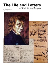 The Life and Letters of Frédéric Chopin