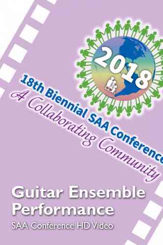 2018 SAA Conference -  International Ensembles: Ann Arbor Suzuki Institute Guitars - HD