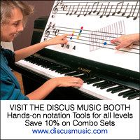 Advertisement: Visit the Discus Music Booth: hands-on notation tools for all levels. Save 10% on combo sets.