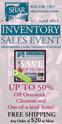 Advertisement: Shar Music: Inventory Sales Event - Up to 50% Off Overstock. Free shipping on $20 or more!