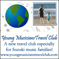 Advertisement: Young Musicians Travel Club: A new travel club exclusively for Suzuki music families!