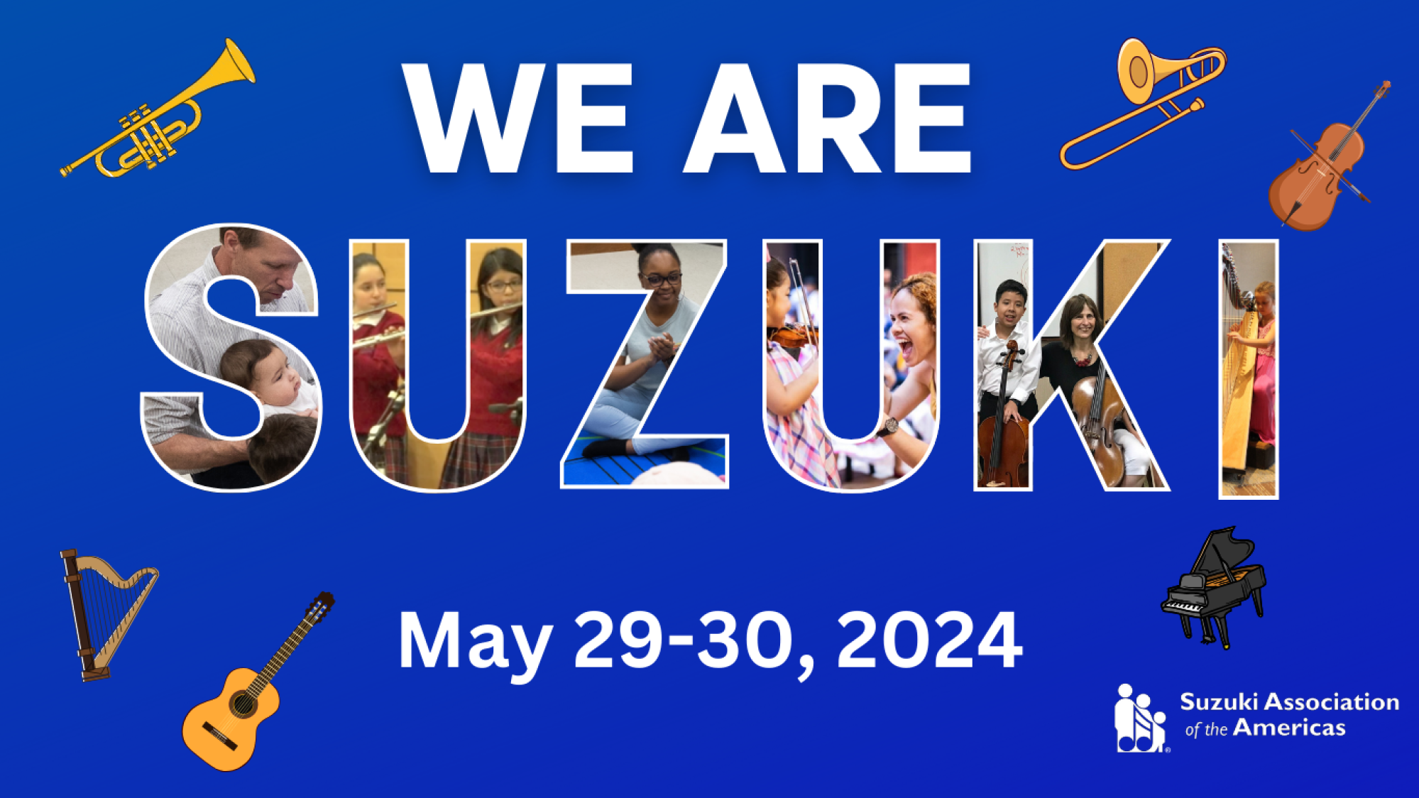 We are Suzuki 2024! Suzuki Association of the Americas